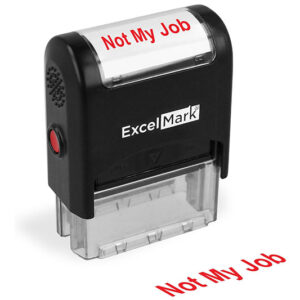 Not My Job stamp from IGottaHaveItNow, a humorous office accessory to express your feelings about responsibility.
